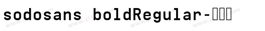 sodosans boldRegular字体转换 sodosans boldRegular字体转换